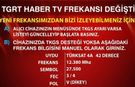 TGRT Haber TV frekans bilgisi güncellendi!