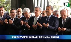 Turgut Özal mezarı başında anıldı