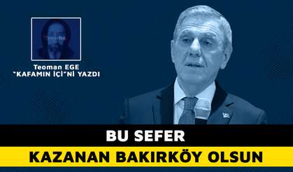 BU SEFER KAZANAN BAKIRKÖY OLSUN