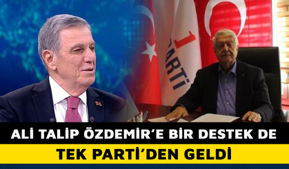 TEK PARTİ'DEN ALİ TALİP ÖZDEMİR'E DESTEK KARARI