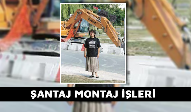 ŞANTAJ MONTAJ İŞLERİ