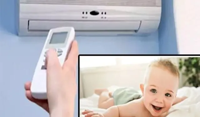 Sıcak hava dalgasında çocuklarda klimaya dikkat!